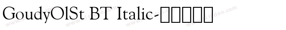 GoudyOlSt BT Italic字体转换